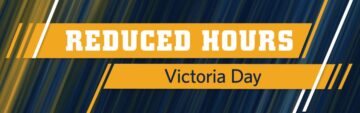 Victoria Day Holiday Hours